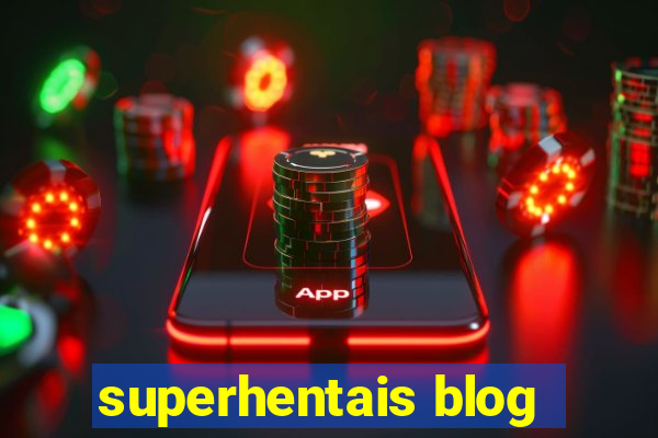 superhentais blog